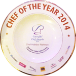 Chef Habibur Rahman was proud to receive the prestigious Best Chef of the year award 2014 at the Curry Life Awards